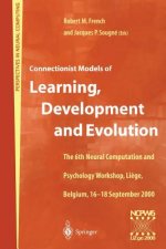 Connectionist Models of Learning, Development and Evolution