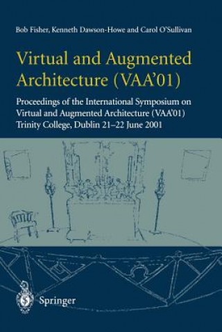 Virtual and Augmented Architecture (VAA'01)