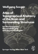 Atlas of Topographical Anatomy of the Brain and Surrounding Structures for Neurosurgeons, Neuroradiologists, and Neuropathologists