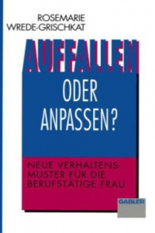 Auffallen oder Anpassen?