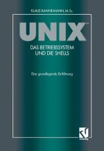 UNIX<Superscript>(t) das Betriebssystem und die Shells