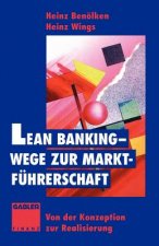 Lean Banking - Wege zur Marktfuhrerschaft