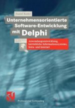 Unternehmensorientierte Software-Entwicklung mit Delphi