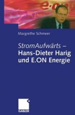 Stromaufwarts -- Hans-Dieter Harig Und E.on Energie