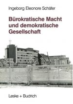 Burokratische Macht Und Demokratische Gesellschaft