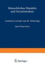 Menschliches Handeln Und Sozialstruktur