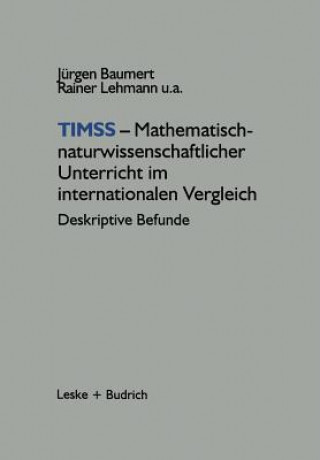 Timss -- Mathematisch-Naturwissenschaftlicher Unterricht Im Internationalen Vergleich