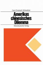 Amerikas Chinesisches Dilemma