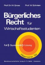 B rgerliches Recht F r Wirtschaftswissenschaftler