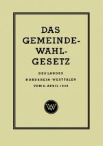 Das Gemeinde-Wahlgesetz Des Landes Nordrhein-Westfalen Vom 6. April 1948
