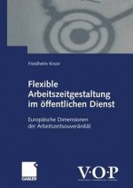 Flexible Arbeitszeitgestaltung im Offentlichen Dienst