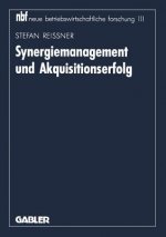 Synergiemanagement Und Akquisitionserfolg