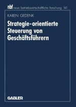 Strategie-Orientierte Steuerung Von Geschaftsfuhrern