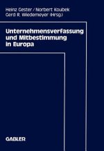 Unternehmensverfassung und Mitbestimmung in Europa