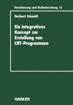 Ein Integratives Konzept Zur Erstellung Von Computer-Based-Training-Programmen