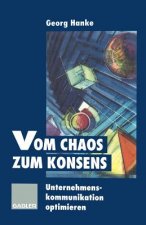 Vom Chaos zum Konsens