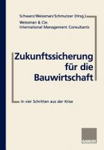 Zukunftssicherung fur die Bauwirtschaft