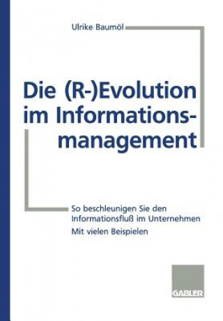 Die (R-) Evolution Im Informationsmanagement