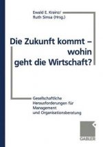 Die Zukunft Kommt - Wohin Geht die Wirtschaft?