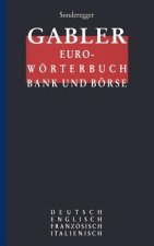 Gabler Euro-Worterbuch Bank und Borse