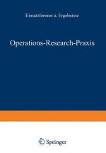 Operations-Research-Praxis -- Einsatzformen Und Ergebnisse