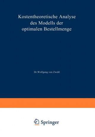 Kostentheoretische Analyse des Modells der Optimalen Bestellmenge