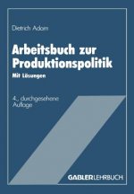 Arbeitsbuch Zur Produktionspolitik
