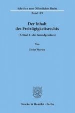 Der Inhalt des Freizügigkeitsrechts (Artikel 11 des Grundgesetzes).