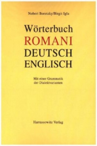 Wörterbuch Romani - Deutsch - Englisch für den südosteuropäischen Raum