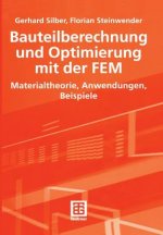 Bauteilberechnung und Optimierung mit der FEM