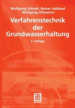 Verfahrenstechnik der Grundwasserhaltung