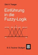 Einfuhrung in Die Fuzzy-Logik