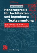 Honorarpraxis fur Architekten und Ingenieure: Textsammlung