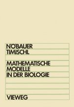 Mathematische Modelle in der Biologie