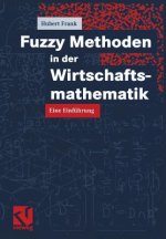 Fuzzy Methoden in der Wirtschaftsmathematik
