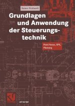 Grundlagen und Anwendung der Steuerungstechnik