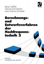 Berechnungsverfahren und Entwurfsverfahren der Hochfrequenztechnik. Bd.2