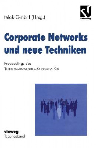 Corporate Networks und neue Techniken