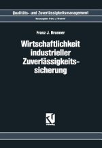 Wirtschaftlichkeit Industrieller Zuverl ssigkeitssicherung