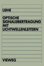 Optische Signalübertragung mit Lichtwellenleitern