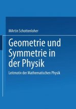 Geometrie und Symmetrie in der Physik