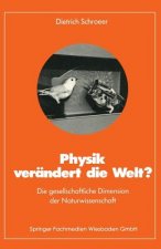 Physik Ver ndert Die Welt?