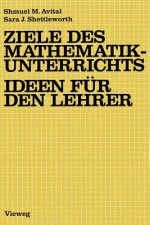 Ziele des Mathematikunterrichts - Ideen für den Lehrer