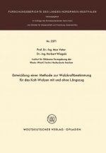 Entwicklung Einer Methode zur Walzkraftbestimmung fur das Kalt-Walzen mit und Ohne Langszug