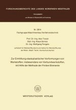Zur Ermittlung Elastoplastischer Verformungen Von Werkstoffen, Insbesondere Von Verbundwerkstoffen, Mit Hilfe Der Methode Der Finiten Elemente