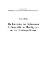 Inschriften Der Grabfronten Der Siut-Graber in Mittelagypten Aus Der Herakleopolitenzeit