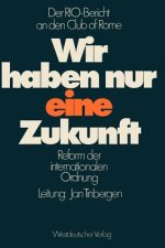 Wir Haben Nur Eine Zukunft