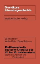 Einf hrung in Die Deutsche Literatur Des 12. Bis 16. Jahrhunderts