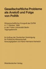 Gesellschaftliche Probleme Als Anstoss Und Folge Von Politik