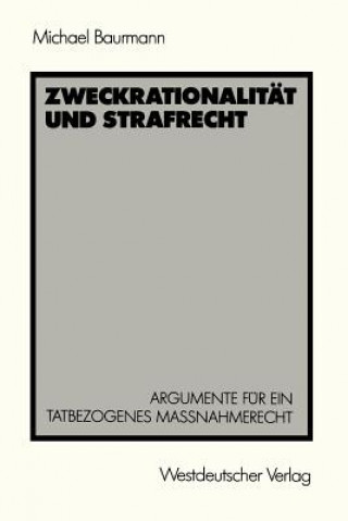 Zweckrationalitat Und Strafrecht